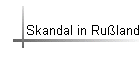 Skandal in Rußland