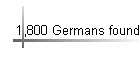 1,800 Germans found