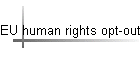 EU human rights opt-out