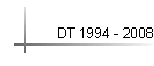 DT 1994 - 2008